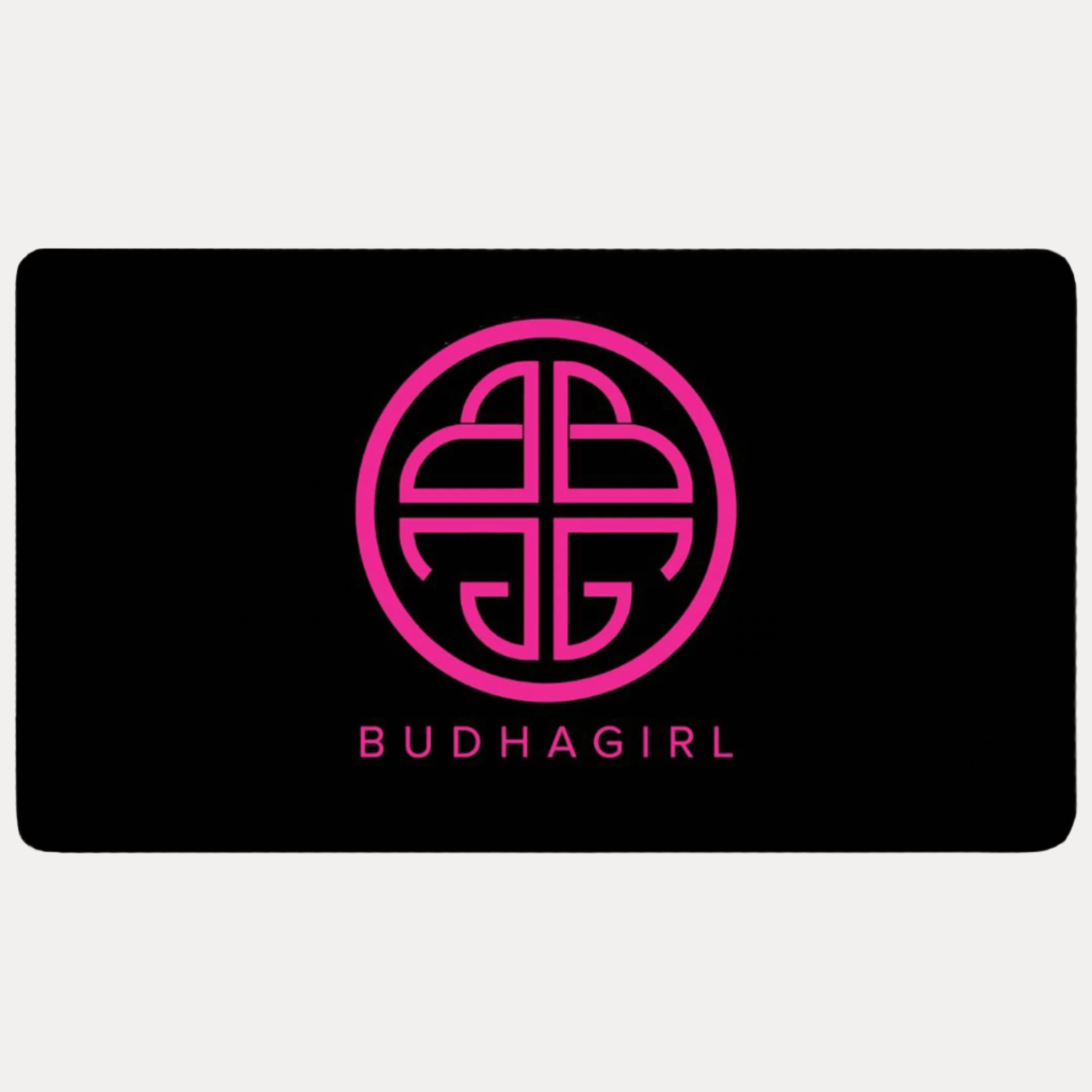 BuDhaGirl Gift Card - $250